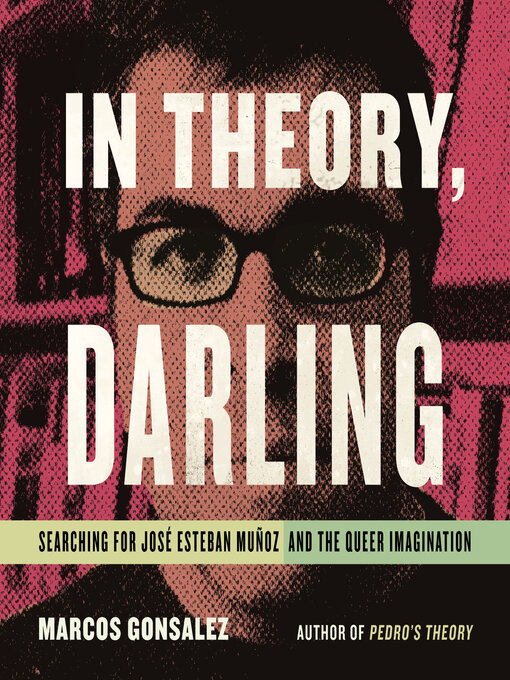 Title details for In Theory, Darling by Marcos Gonsalez - Wait list